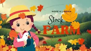 Let's Stock the Farm with Critters!  Hope 4 Liberia Orphanage