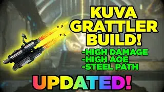 Kuva Grattler (Updated) | Steel Path Viable Build | Warframe