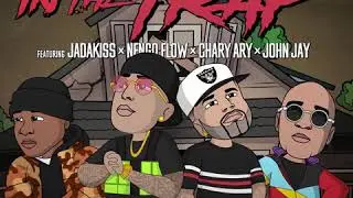 DJ June ft. Nengo Flow ❌ Jadakiss ❌ John Jay ❌ Chary Ary - In The Trap