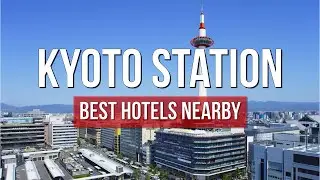 5 Best Hotels Near Kyoto Station | Where to Stay in Kyoto