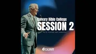 Calvary Bible College: Night 2 || Pastor Jeff Harpole