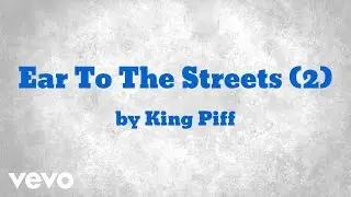 King Piff - Ear To The Streets (2) (AUDIO)