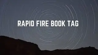 Rapid Fire Book Tag