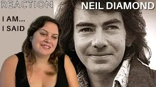 Neil Diamond Reaction | I am I said | First Time Listening