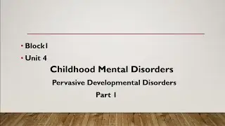 MAPC childhood mental disorder- Pervasive Developmental Disorders