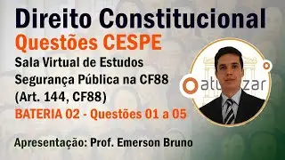 QUESTÕES CESPE - Forças Armadas e Segurança Pública  - Parte 02 (Arts. 142 a 144, CF88)