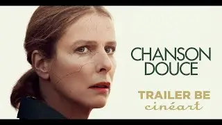 Chanson Douce - Trailer BE