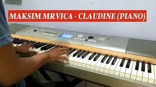 MAKSIM MRVICA - CLAUDINE (PIANO)