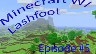 KIBBLES CHEATS DEATH - Minecraft W/Lashfoot Pt. 5