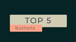 Top 5 CSS Creative Buttons Animation and Hover Effects