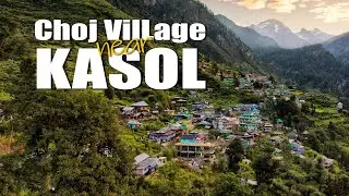 Choj Village Near Kasol | Kasol after lockdown | Village in Himachal |  guidelines for tourists