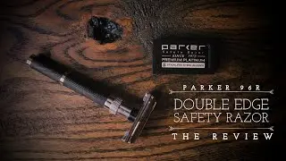 Безопасная бритва Parker 96R...Обзор безопасной бритвы