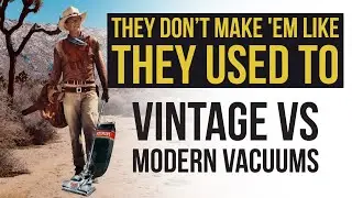 They Don't Make Them Like They Used To? - Vintage Electrolux Vs Modern Sebo Vacuums