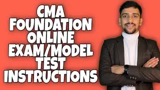 CMA Foundation Online Model test and Exam Instructions | July 2022 Attempt