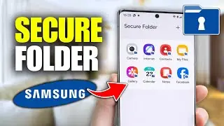 How To Use Secure Folder In Samsung Mobile