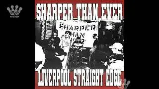 [EGxHC] Sharper Than Ever - Liverpool Straight Edge - 2024 (Full EP)