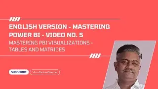 English Version &ndash; Mastering Power BI | Video #5 | Table and Matrix Visuals