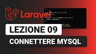Collegare Database MySQL - Corso Laravel Italiano Lezione 9