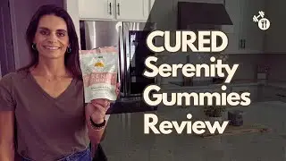 Cured Nutrition Serenity Gummies Review - Time To Unwind!