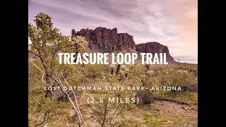 Virtual Hike 4K: Treasure Loop Trail- Lost Dutchman State Park Arizona