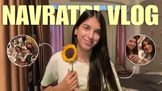 NAVRATRI 2025 CELEBRATION 🎉 | GARBA NIGHTS, OUTFITS & FULL MASTI. 