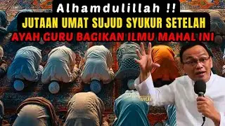 Jutaan umat langsung sujud syukur setelah Ayah Guru bagikan ilmu ini #syaifulkarim #dzikir #hakikat