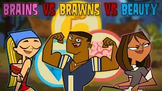 Total Drama - Your Cast, My Way: Brains VS Brawn VS Beauty