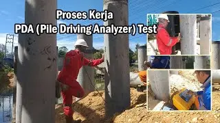 Proses Pengujian Pile Driving Analyzer (PDA) Test pada Spun Pile
