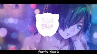 [Future Bass] PhanDii - Need U | Prexall Release