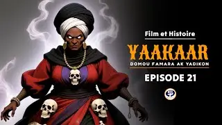 YAAKAAR - Domou Famara ak Yadikon - &Eacute;pisode 21 En Wolof
