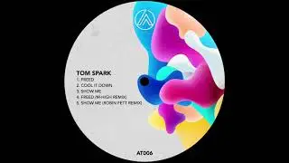 Tom Spark - Cool It Down