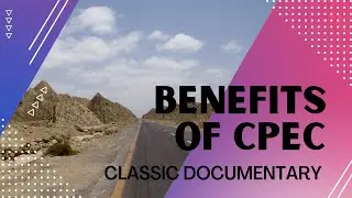 Benefits of CPEC for Pakistan