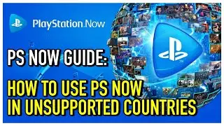 PS NOW GUIDE: How to use PS NOW in Unsupported Countries - Playstation Now 2021