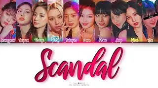 • [Karaoke] Twice — Scandal [10 members ver] (Color Coded Lyrics Eng/Rom/Esp)