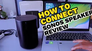 How To Connect Sonos Portable Speaker| SONOS ERA 100 SETUP WITH LAPTOP AND PHONE REVIEW!!