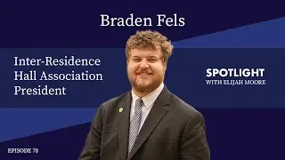 Meet the Residence Hall Association GOAT | Spotlight Episode 78 - Braden Fels