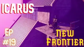 SMPL3 Mission Showcase! | Icarus Open World - Prometheus Map - Hard Start | Episode 19