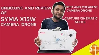 UNBOXING AND REVIEW OF SYMA X15W || CHEAPEST AND BEST QUALITY CAMERA DRONE