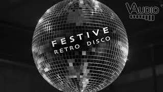 Festive Retro Disco [Royalty Free] 90&rsquo;s Old-school Dance Background Music for Videos | V-Audio