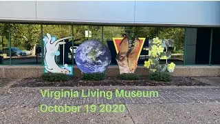 Virginia Living Museum- Newport News Virginia October 19, 2020