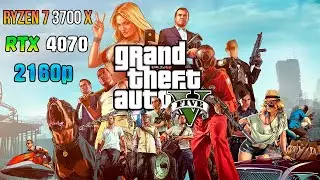 GTA 5 Benchmark 2160p - Ryzen 7 3700X + GeForce RTX 4070 12GB