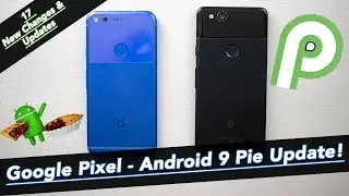 Android Pie 9.0 vs. Oreo 8.1 - Google Pixel