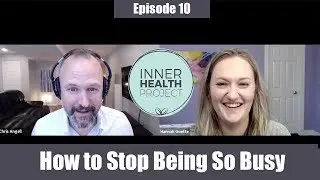 How To Stop Being So Busy with Hanna Goette