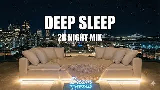 Insomnia Relief (2 Hours) | Deep Sleep LAA Mix | No Talking