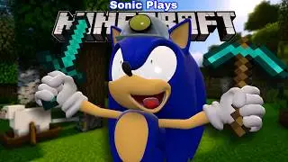 Sonic Plays: MINECRAFT !!!