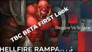 TBC BETA FIRST LOOK: Hellfire Ramparts! (DPS)