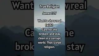 James1:27  #BibleShorts #ChristianLiving #FaithInAction #ServeWithLove  #ScriptureShorts#LiveTheWord