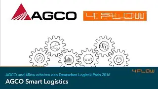 AGCO Smart Logistics - AGCO und 4flow erhalten den Deutschen Logistik-Preis 2016