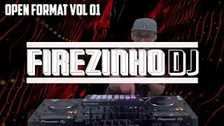 Dj Fire Brazil -  Open Format 001 Reggaeton | Moombahton | Baile Funk|Afrobeat |Party Dance | Twerk🔥