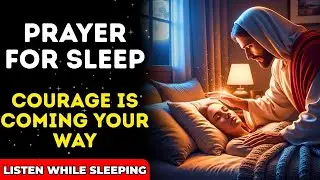🙏 NIGHT PRAYER TO DRIVE AWAY FEAR : Sleep in Peace with God Tonight ✨
